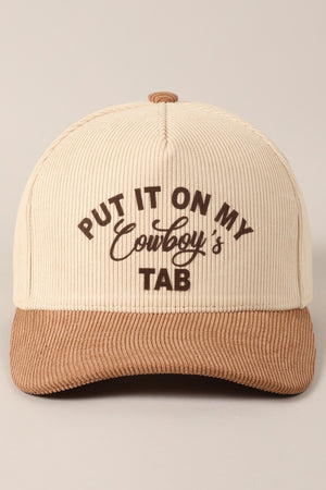 Put It On My Cowboy's Tab Two-Tone Corduroy Cap