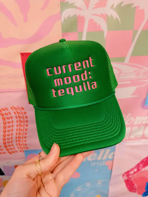 Current Mood: Tequila Trucker Hat- Green Hat